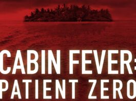 Cabin Fever Patient Zero