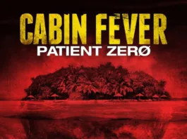 Cabin Fever Patient Zero