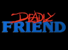 deadly friend