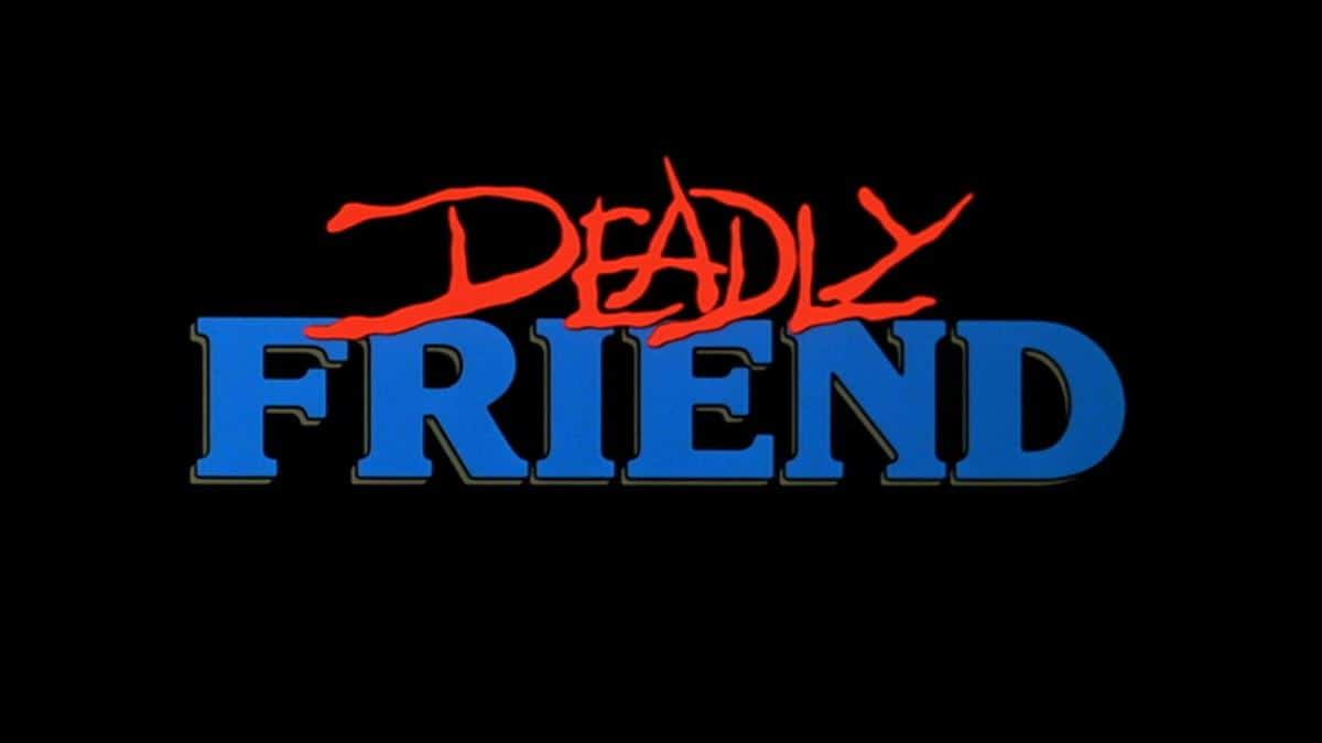 deadly friend